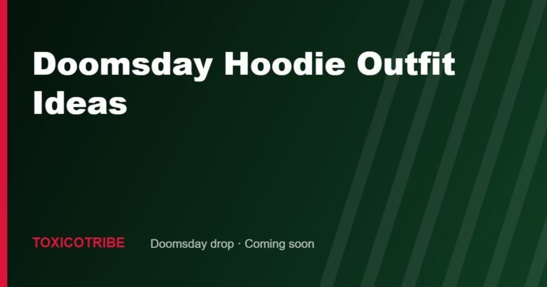 Doomsday Hoodie Outfit Ideas and Sizing Guide: How to Style Yours